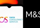 TCS Refutes $1 Billion M&S Contract Loss Rumors Following Cyberattack Reports